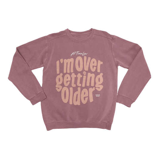 Getting Older Crewneck Sweatshirt