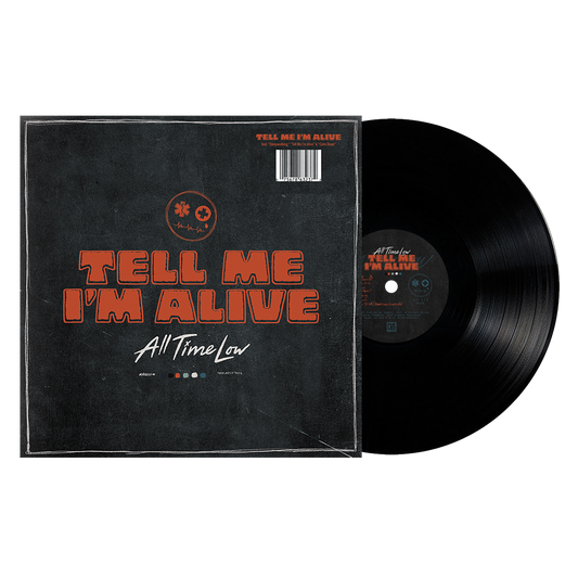 Tell Me I’m Alive Black Vinyl